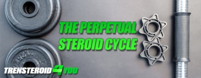 The Perpetual Steroid Cycle