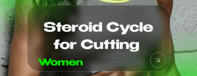 Steroid Cycle for Cutting (Women)