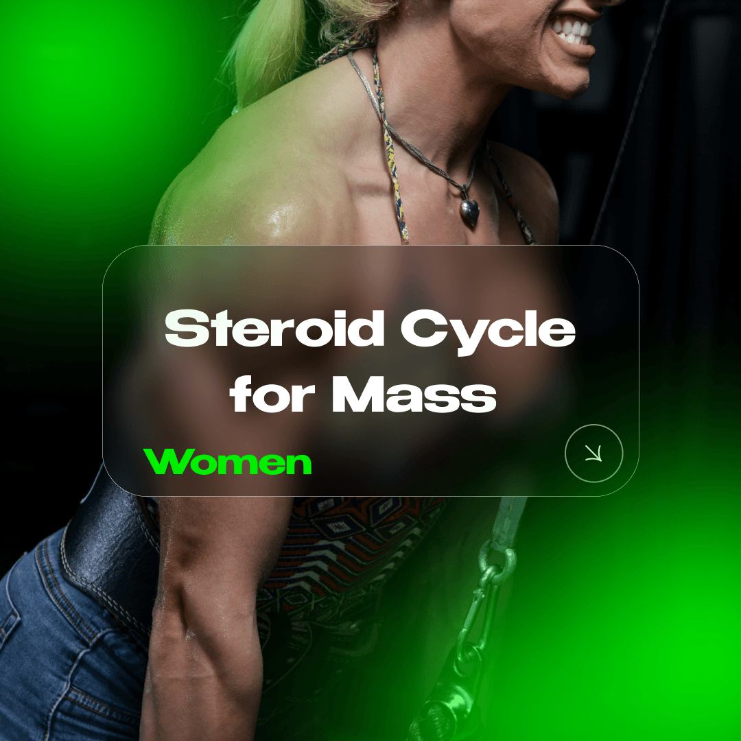 Steroid Cycle for Mass (Women)
