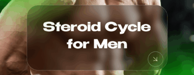 Steroid Cycle for Men